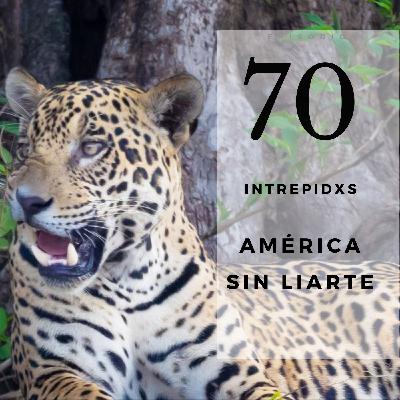70. América sin Liarte: 19 países y miles de aventuras.