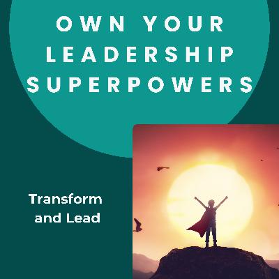 Own Your Superpowers