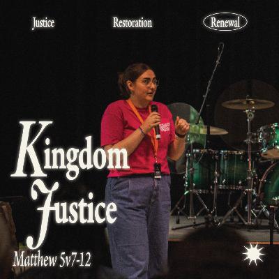 Kingdom Justice (Matthew 5:7-12)