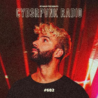 CYB3RPVNK Radio #682 CYB3RPVNK Radio #682