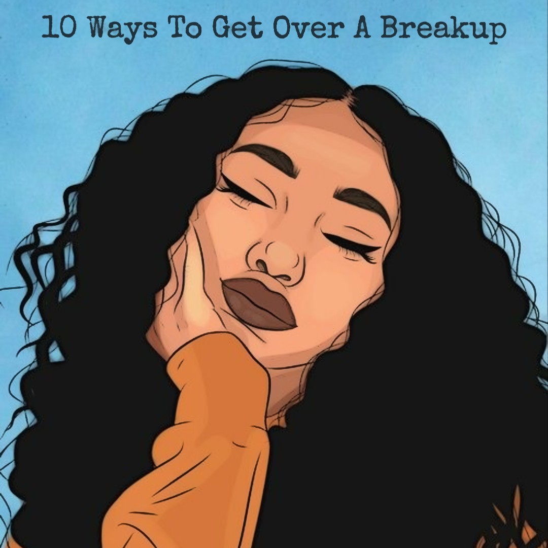 Episode 3: 10 Ways To Get Over A Breakup 💔