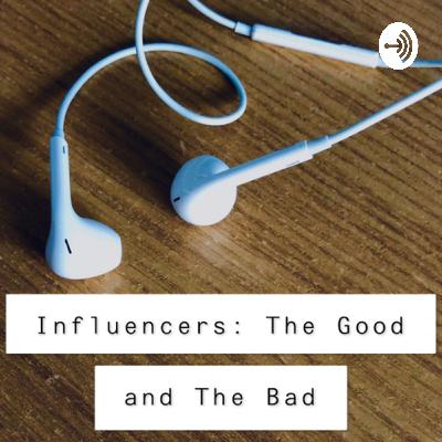 Influencers: The Good and The Bad (Trailer) Influencers: The Good and The Bad (Trailer)