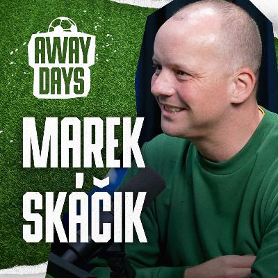 Komentátor Marek Skáčik: Česká fotbalová kultura mě fascinuje, na Slovensku jsme minimálně o krok pozadu | Away Days #57