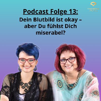 Dein Blutbild ist okay – aber Du fühlst Dich miserabel? Dein Blutbild ist okay – aber Du fühlst Dich miserabel?
