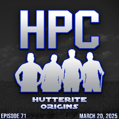 71: Hutterite Origins