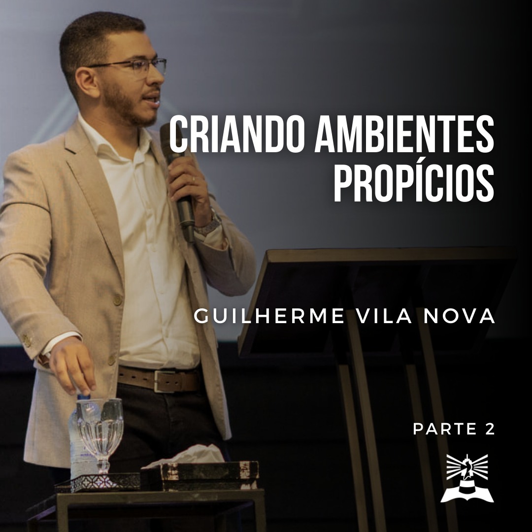 Criando Ambientes Propícios l Guilherme Vila Nova l Parte 2 episode artwork