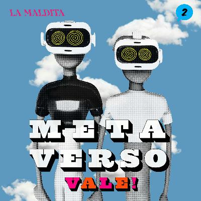 ¡Bienvenidos al Metaverso que no existe! | Vale! 003