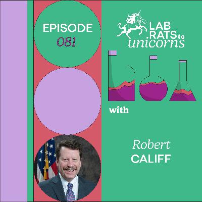 Science, Policy & the FDA with Robert Califf_e.081 Science, Policy & the FDA with Robert Califf_e.081