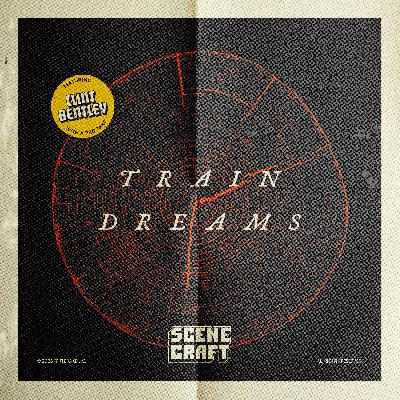 Train Dreams (Nightcap) Pro Take: Clint Bentley - Writer/Director