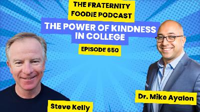 Steve Kelly: The Power of Kindness in College Steve Kelly: The Power of Kindness in College