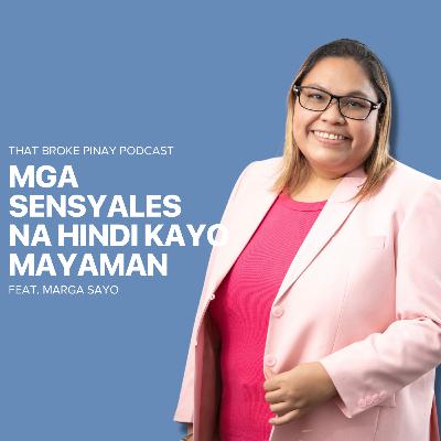 Mga Senyales na Hindi Kayo Mayaman Mga Senyales na Hindi Kayo Mayaman