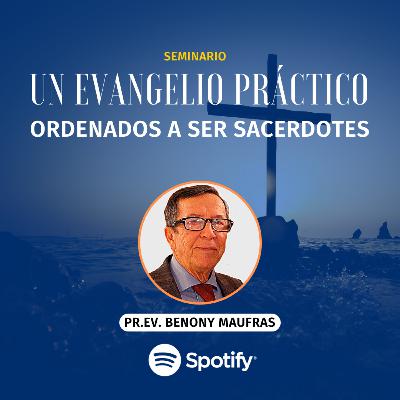 Ordenados a Ser Sacerdotes | Ev.Benony Maufrás