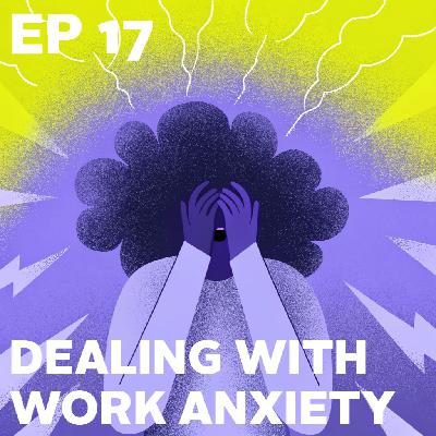 EP17 如何应对职场焦虑与内卷？HR实录+实用建议全放送！
