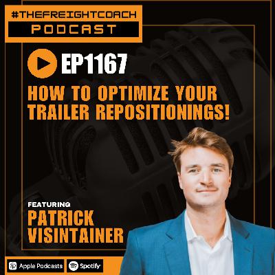 1167. #TFCP - How To Optimize Your Trailer Repositionings!