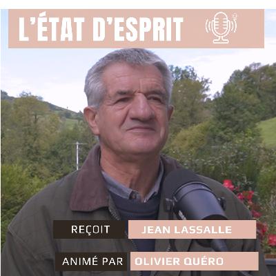 L’État d’esprit” – Jean Lassalle : entre politique, humour et humanité