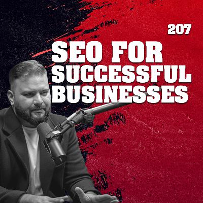 EP 207 The Technical Side of SEO : What Every business Owner Needs to Know - Salman Baig