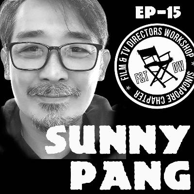 FDW EP15 Talking with Actor/ Action Director Sunny Pang - Recorded Oct 2021