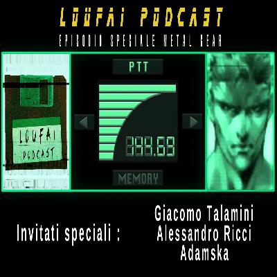 EPISODIO SPECIALE MetalGearSaga- Il podcast di tattica spionaggio azione EPISODIO SPECIALE MetalGearSaga- Il podcast di tattica spionaggio azione