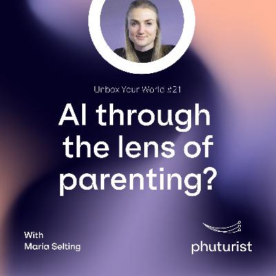 AI through the lens of parenting?