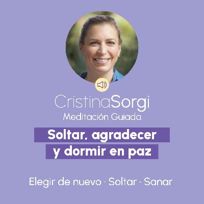 Meditación Guiada para Soltar, agradecer y dormir en paz.