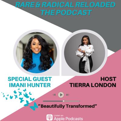 Beautifully Transformed w/ Imani Hunter