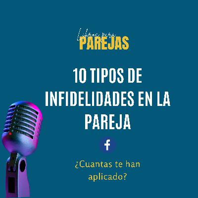 Ep. 5. 10 tipos de infidelidades, resumen ¿que hace que una pareja perdure? de Gottman y Nan Silver. Libros para Parejas.