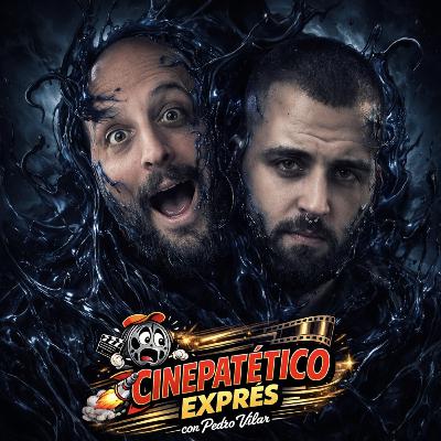 Cinepatético Exprés - Venom (2018)
