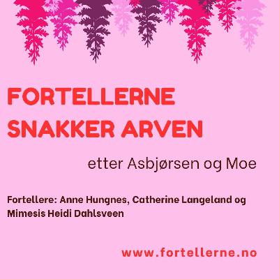 Arven - Tre Fortellere snakker om Folkeeventyret Vesle Åse Gåsepike Arven - Tre Fortellere snakker om Folkeeventyret Vesle Åse Gåsepike