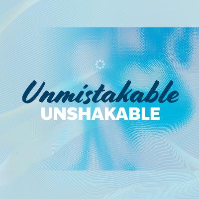 Unmistakable Unshakable, Special 1-Part Message: Looking Back // Matt Braun Unmistakable Unshakable, Special 1-Part Message: Looking Back // Matt Braun