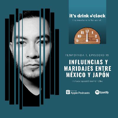 Ep. 13: Influencias y maridajes entre México y Japón