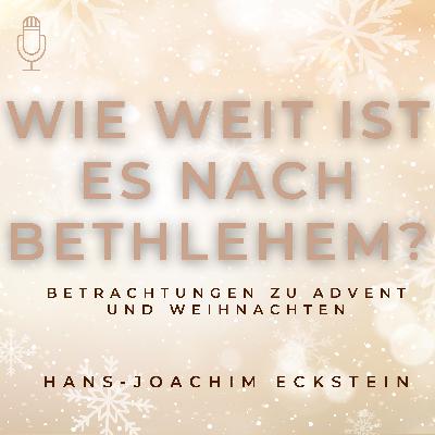 Wie weit ist es nach Bethlehem?