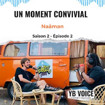 Épisode 2 : Naâman (YB VOICE)
