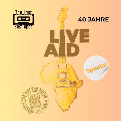 Special: 40 Jahre LIVE AID