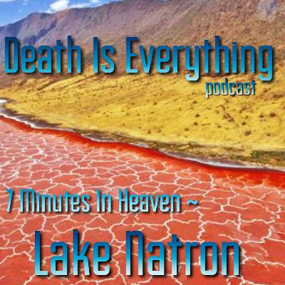 7 Minutes In Heaven- Lake Natron