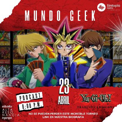 Mundo Geek: Torneo Yu-Gi-Oh!