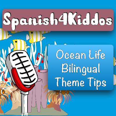 Using Ocean Life as a Bilingual Theme