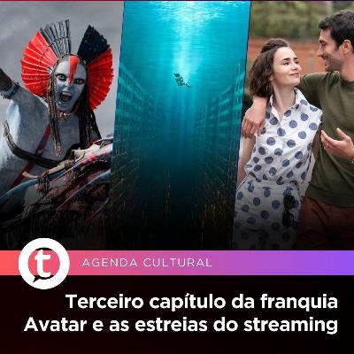 Terceiro capítulo da franquia Avatar e as estreias do streaming | Agenda Cultural Terceiro capítulo da franquia Avatar e as estreias do streaming | Agenda Cultural