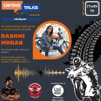 CTwBV#59 In Conversation with Dashmi Mohan