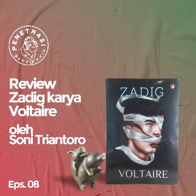 PENETRASI Eps 08: Review Zadig karya Voltaire oleh Soni Triantoro PENETRASI Eps 08: Review Zadig karya Voltaire oleh Soni Triantoro