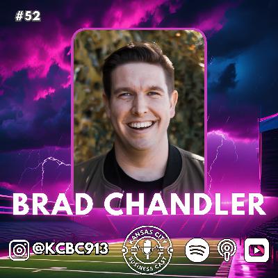 #52 – Making Varsity in Kansas City – Brad Chandler, Made By Varsity & Making Varsity Podcast