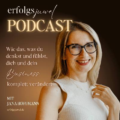Wie das, was du denkst und fühlst, dich und dein Business komplett verändert
