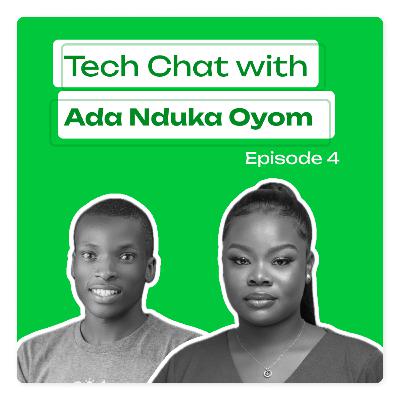 Techchat With Ada Nduka Oyom Episode 4. Techchat With Ada Nduka Oyom Episode 4.