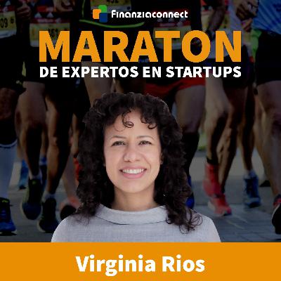 Maratón de expertos en startups #20: Claves para hacer una comunicación influyente en LinkedIn. Virginia Rios