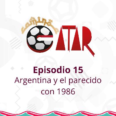 Argentina y el parecido con 1986 Argentina y el parecido con 1986