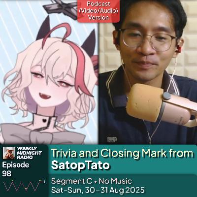 (ID/EN) #WMR EP 98: Trivia and Closing Mark from @SatopTato • #WeeklyMidnightRadio (ID/EN) #WMR EP 98: Trivia and Closing Mark from @SatopTato • #WeeklyMidnightRadio