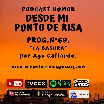 69_LA BASURA. 69_LA BASURA.