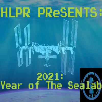H.L.P.R Presents: 2021: Year of the Sealab - Radio Free Sealab (s01e01)