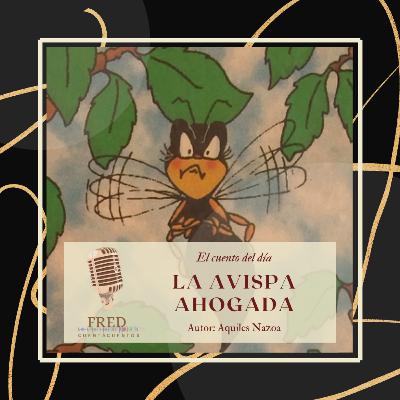 La avispa ahogada