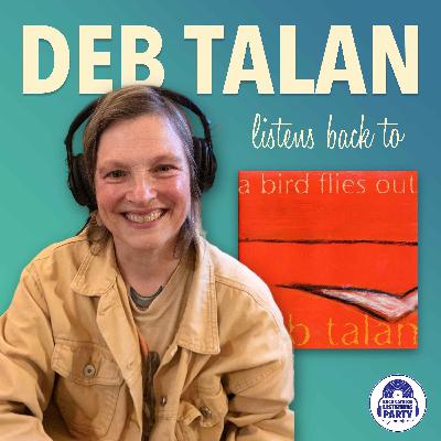 Deb Talan Listens Back to A Bird Flies Out