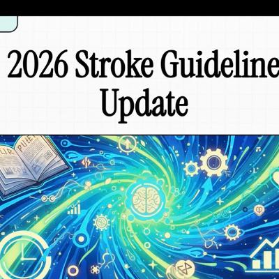 23. Stroke Guidelines - A Major Update